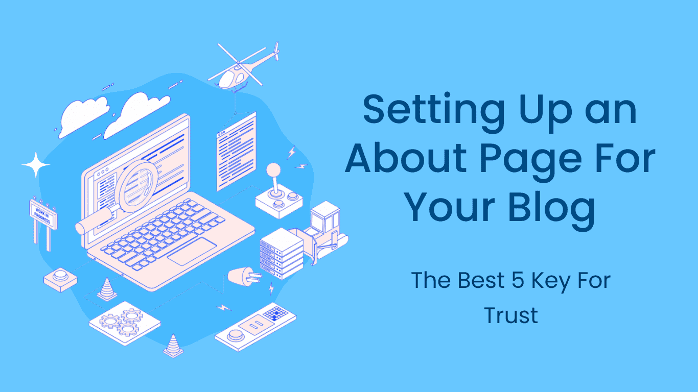 Setting Up an About Page For Your Blog